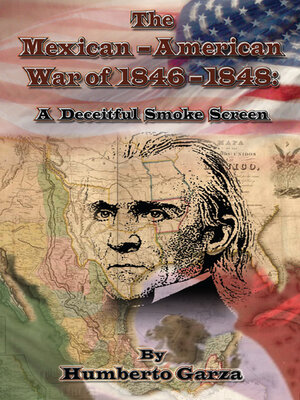 cover image of The Mexican-American War of 1846-48: a Deceitful Smoke Screen